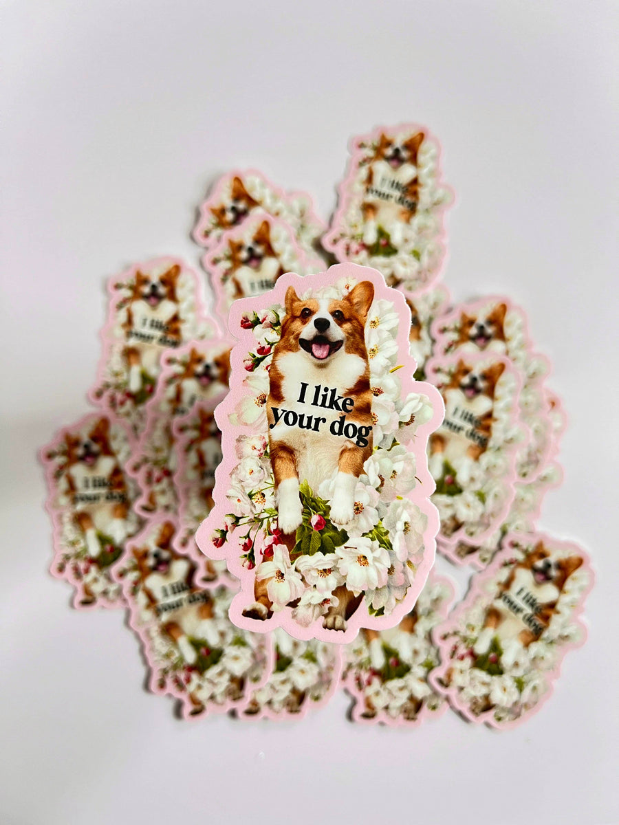 I Like Your Dog Sticker - Twitchers Emporium Store